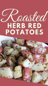 Herb Red Potatoes Cook Eat Happy Recipe Vegetable Side Dishes Recipes Healthy Side Recipes Side Dish Recipes