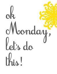 An Instant Way To Cheer Up Those Monday Blues Monday Quotes Weekday Quotes Monday Inspirational Quotes