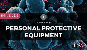 Covid 19 Podcast Personal Protective Equipment April 9 2020