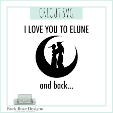 Wold Of Warcraft I Love You To Elune And Back Svg Cut File Rock Rose Designs Rock Rose Designs