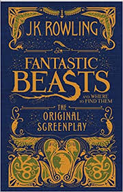 No one quite has ownership of them quite yet, in terms of having a relationship with the. Fantastic Beasts And Where To Find Them The Original Screenplay Harry Potter Rowling J K 9781338109061 Amazon Com Books