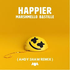 Marsmello Ft Bastille Happier Andy Shaw Remix By Andy Shaw Albumes De Musica Portadas De Musica Cancion Alegre