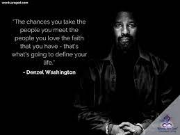 Best supporting actor for the historical war drama film glory (1989) and best actor for his role as corrupt detective alonzo harris in the crime thriller training day (2001).washington has received. Denzel Washington Quotes Quotes On Life Inspirational Quotes About Life Love Quotes About Him Top Motivational Quotes