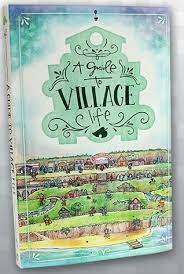 In order to move into university. A Guide To Village Life By Kari Fry