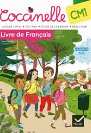 Coccinelle Cm1 Livre De Francais Edition 2016 Richard Assuied Anne Marie Ragot Francais Cm1 Cm1 Livres En Francais