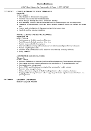 Greets customers as they enter the center and ensure that their repair concerns are addressed immediately. Automotive Service Manager Resume Samples Velvet Jobs