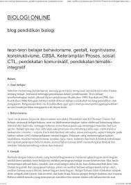 Dalam teori behaviorisme ini, seorang guru harus mengetahui apa saja yang harus dilakukan agar dapat meningkatkan perilaku yang diinginkan dan bagaimana mengurangi perilaku yang tidak diinginkan. Teori Teori Belajar Behaviorisme Gestalt Kognitivisme Konstrukti