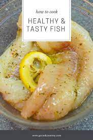 Healthy Tasty White Fish Fillet Dinner Recipes Easy Quick Cooking Cooking Seafood