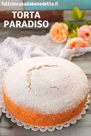 Torta Paradiso Ricetta Facile Fatto In Casa Da Benedetta Rossi Ricetta Ricette Ricette Dolci Dolci