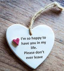 I M So Happy To Have You In My Life Love Tips On Boondate Morning Love Quotes Love Quotes With Images Romantic Quotes Relationships