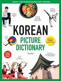 Download Pdf Korean Picture Dictionary Learn 1500 Korean Words And Phrases Ideal For Topik Exam Prep Includes Korean Picture Korean Words Picture Dictionary