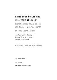 Vorlage a4 muhammed nassoro kadiriya download / muhammed nass. Pdf Raise Your Voices And Kill Your Animals Islamic Discourses On The Idd El Hajj And Sacrifices In Tanga Tanzania Authoritative Texts Ritual Practices And Social Identities Gerard C Van De