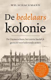 Bol Com De Bedelaarskolonie Wil Schackmann 9789045036342 Boeken