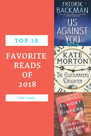 My Top 10 Favorite Reads Of 2018 So Far Book Blogger Best Books To Read Writing A Book