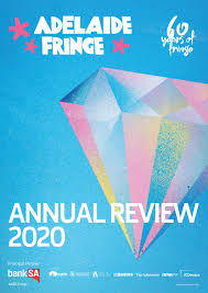 Watch the video and tell us your pick of the best in the comments below: Annual Review 2020 By Adelaide Fringe Issuu