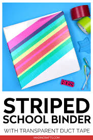 But first, lay the binder down and measure about 1″ around and trim away the excess. Decorating A Binder With Transparent Duck Tape Kids Mad In Crafts