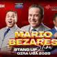 MARIO BEZARES STAND UP