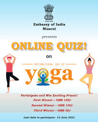 This year's theme is 'yoga for wellbeing'. Embassy Of India Muscat Oman Online Quiz On International Day Of Yoga 2021
