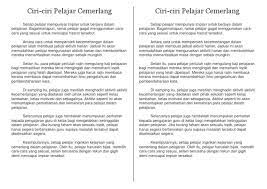 Pelajar cemerlang sentiasa memberikan tumpuan terhadap pelajaran dan proses pembelajaran di sekolah. Karangan Upsr Ciri Pelajar Cemerlang