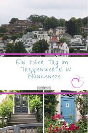 Spaziergang Durchs Treppenviertel Von Blankenese Preissnbeere Reisen Urlaub Planen Ausflug