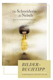 Die Schneiderin Des Nebels Kinderbucher Bucher Fur Kinder Und Buch Tipps