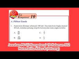 Check spelling or type a new query. Jawaban Pg Uji Kompetensi 10 Halaman 302 Matematika Kelas 8 Peluang Youtube