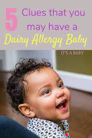 5 Clues That You May Have A Dairy Allergy Baby Even If You Re Breastfeeding Dairy Allergy Baby Dairy Allergy Baby Food Allergies