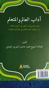 Syariah menyebabkan adab, orang yang tidak punya adab berarti tidak punya tauhid, iman, dan syariah . Terjemah Kitab Adabul Alim Wal Muta Allim Bag 2 Kitabuna My Id Situs Kitab Dan Jasa Terjemah Online