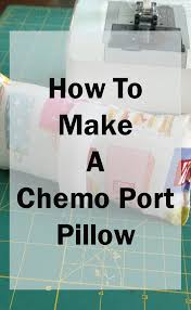 Today's video is a fun one talking about items that i took with me to chemo. How To Make A Chemo Port Pillow