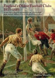 Category:football clubs in england (en); England S Oldest Football Clubs 1815 1889 A New Chronological Classification Of Early Football Folk School Military County Rugby Association England S Oldest Football Clubs
