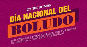 En españa, las clases universitarias acaban en junio. Por Que Se Celebra Este 27 De Junio El Dia Nacional Del Boludo Ciudadanos La Voz Del Interior