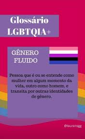 Funcionalidades extra de la app: Genero Fluido Glossario Lgbtqia Pride Respeito Lgbtqia Me Siga No Instagram Lauransgg Identidade De Genero Conhecimento E Poder Citacoes