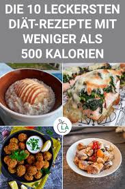 Unsere Diat Rezepte Unter 500 Kalorien Eignen Sich Perfekt Zum Abnehmen Sieh Dir Hier Die Lecke Nutritional Yeast Recipes Healthy Recipes Healthy Foods To Eat