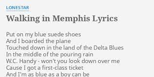 Walking in memphis lonestar lyrics. Walking In Memphis Lyrics By Lonestar Put On My Blue
