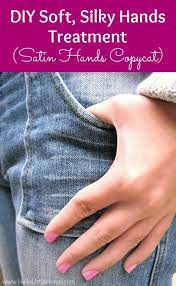 Soft Silky Hands Treatment Aka Diy Satin Hands Hand Treatment Dry Hand Skin Satin Hands