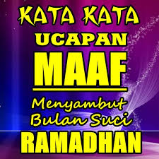 Check spelling or type a new query. Kata Ucapan Maaf Menyambut Bulan Suci Ramadhan For Android Apk Download