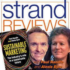 Sustainable Marketing, with the authors, Alexis Eyre and Paul Randle