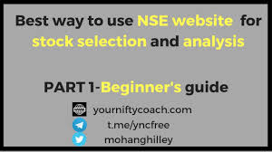 Nseindia Website Tutorial For Stocks Selection And Analysis Yourniftycoach