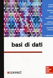 25/5/2020 new e' stato pubblicato il terzo quaderno di basi di dati (scadenza 8 giugno 2020). Basi Di Dati By Paolo Atzeni