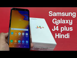 Samsung Galaxy J4 Plus First Impressions Hindi Youtube