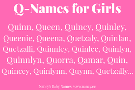 Q Names For Baby Girls Girl Names G Names Baby Names