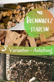 Brennholz Richtig Stapeln Anleitung An Hauswand Als Turm Co Gartendialog De Brennholz Holz Feuerholz