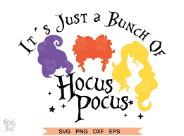 Hocus Pocus Svg Halloween Svg It S Just A Bunch Of Hocus Etsy In 2021 Svg Files For Cricut Cricut Halloween Hocus Pocus