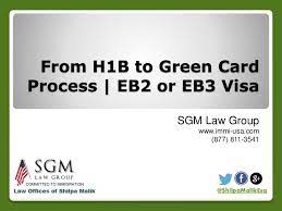 When to start the green card. From H1b To Green Card Process Eb2 Or Eb3 Visa