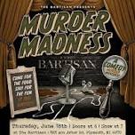 Murder, Mystery & Laughter at The Bartisan