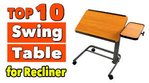 Best Swing Tables For Recliner Swing Table Dinner Tray Recliner