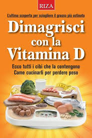I cereali della colazione generalmente arricchiti con vitamine e minerali, i cereali per la prima colazione possono garantire circa 40 ui di vitamina d (anche qualcosa in più nel caso in cui si. Dimagrisci Con La Vitamina D By Edizioni Riza Issuu