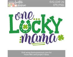 Please do not share, resell, or claim any of these files as your own. One Lucky Mama Cut File Burton Avenue