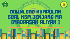 Download contoh soal ksm mi mts ma tahun 2020. Download Kumpulan Soal Ksm Jenjang Ma Madrasah Aliyah Simadrasah