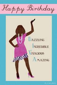 Birthday Wishes For A Strong Black Woman Happybirthday Diva Happy Birthday African American Happy Birthday Woman Birthday Wishes Messages